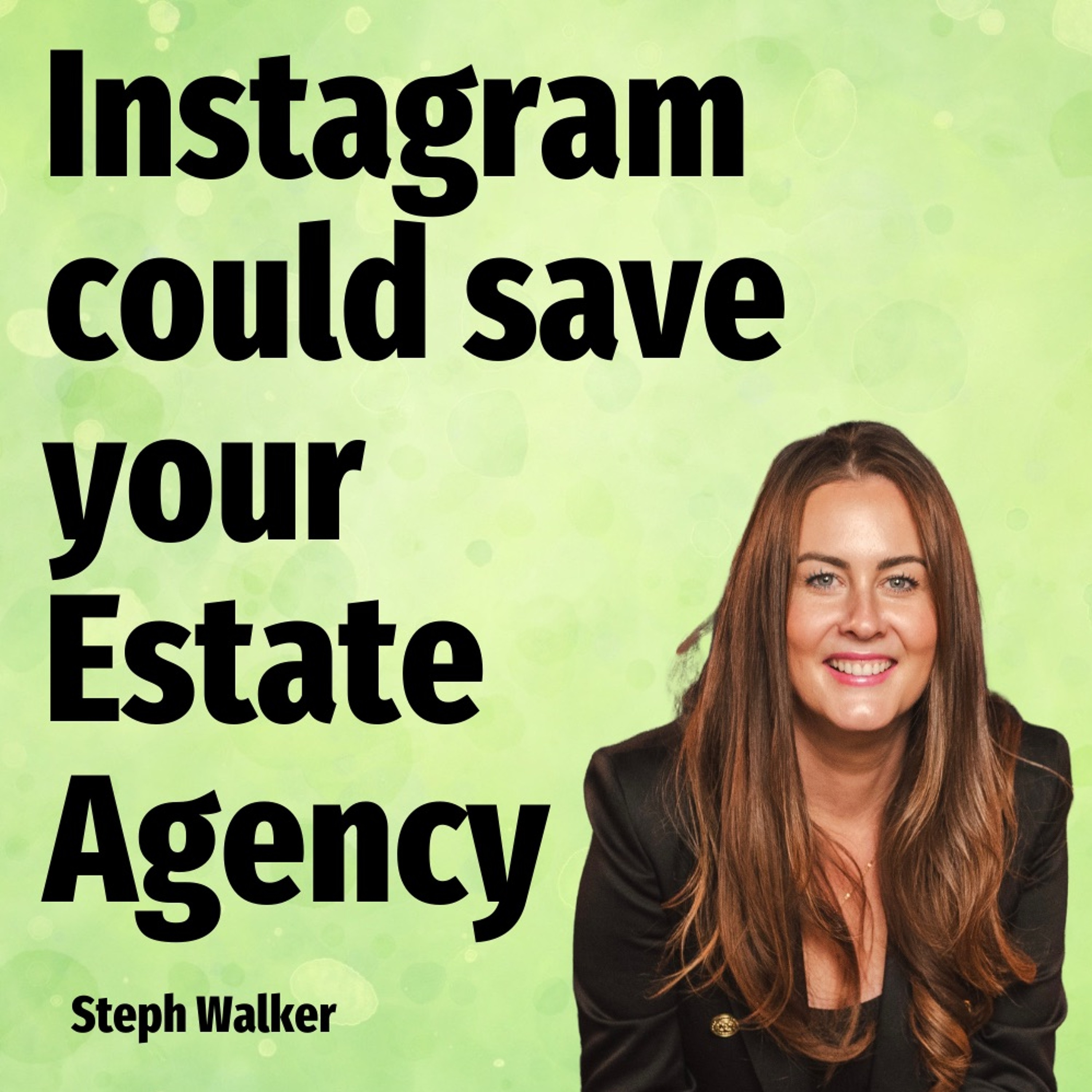 Instagram could save your Estate Agency - Ep. 2174 episode artwork
