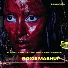 DOJA CAT, REO - PAINT THE TOWN RED ASCENSION (ROXIE MASHUP)