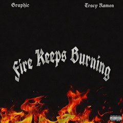 Fire Keeps Burning (feat. Tracy Ramon)