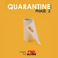 Quarantine Phase 2 (DjFredMarin)