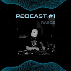 RASCO - PODCAST #1 (TRANCE/GROOVE/TECHNO)