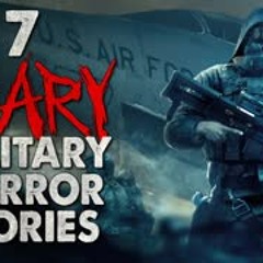 7 TERRIFYING Military Horror Stories to march en route into your nightmares