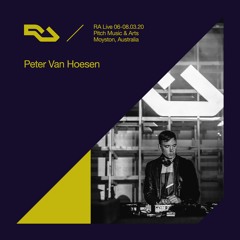 RA Live - 07.03.20 - Peter Van Hoesen, Pitch Music & Arts, Australia