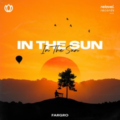 Fargro - In The Sun