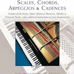 ePUB Download The Complete Book of Scales, Chords, Arpeggios & Cadences: Includes All the Major