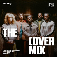 The Cover Mix: Ezra Collective (Dance With EZ)