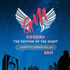 [FREE DOWNLOAD] CORONA - The Rhythm Of The Night (Marco Briguglia Edit 2022)