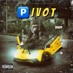 TDripp - Pivot