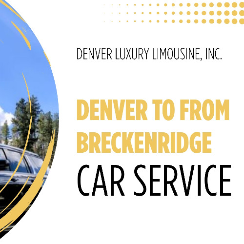Breckenridge_ Luxury Transfers for a Perfect Ski Vacation