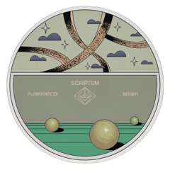 PREMIERE: Beiger - Flowstate [Scriptum Records]