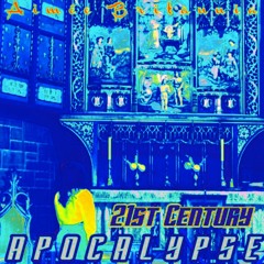 21st Century Apocalypse - Aimée Britannia (Mastered By Professor LH)