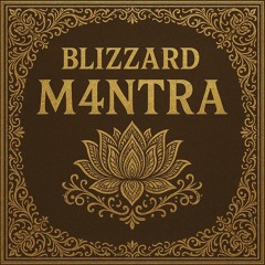 BLiZZARD - M4NTRA [LOW BPM VERSION]
