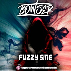 Bowser - Fuzzy Sine (Original Mix)