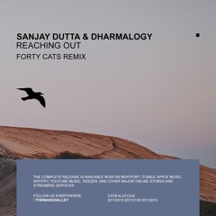 002 Sanjay Dutta & Dharmalogy - Reaching Out (Forty Cats Remix).wav - 44 - Instagram