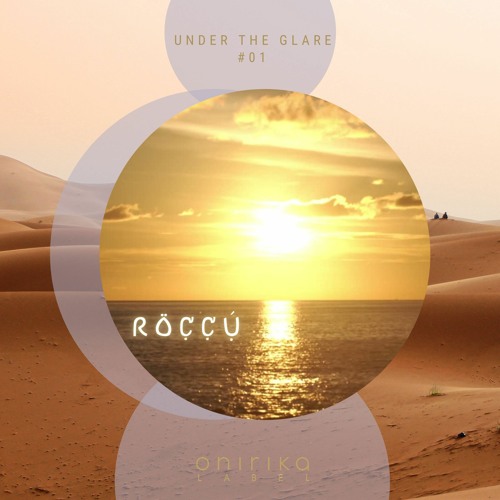 UNDER THE GLARE #01 - RÖCCÚ DJ SET