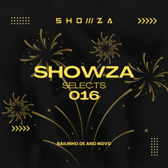 Showza Selects 016: Bailinho de Ano Novo