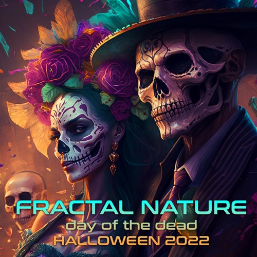 Fractal Nature - Halloween 2022 - DJ Set