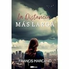 [Read/Download] [La distancia mÃ¡s larga (Spanish Edition)]