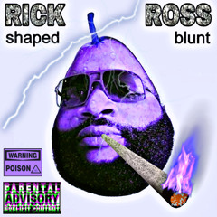 RICK ROSS SHAPED BLUNT