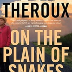 READ EBOOK 📨 On The Plain Of Snakes: A Mexican Journey by Paul Theroux [KINDLE PDF E