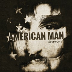 The Mystics - American Man (SINGLE)