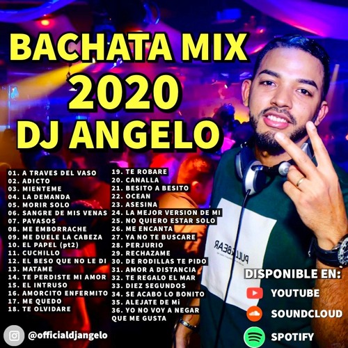 Stream BACHATA MIX 2020 VOL. 1 - DJ ANGELO by DJ ANGELO | Listen online for  free on SoundCloud
