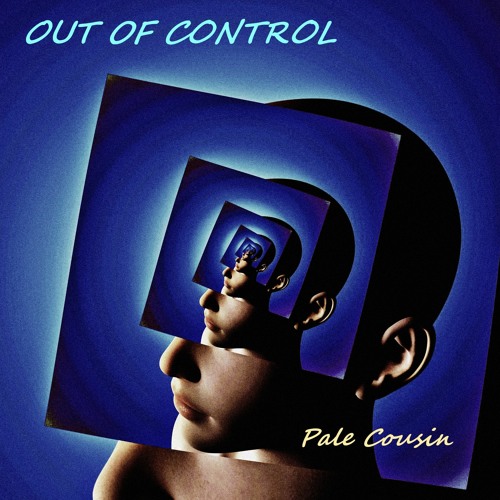 Stream Out Of Control by Pale Cousin | Listen online for free on SoundCloud