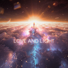 Love and Light