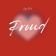 Jugg Mook x PROUD