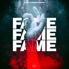 VRIME & DRAWATTENTION - Fame