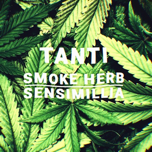 Tanti -  Smoke Herb [FREE DOWNLOAD]