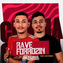 Rave Forrozin (Rave Com Piseiro)