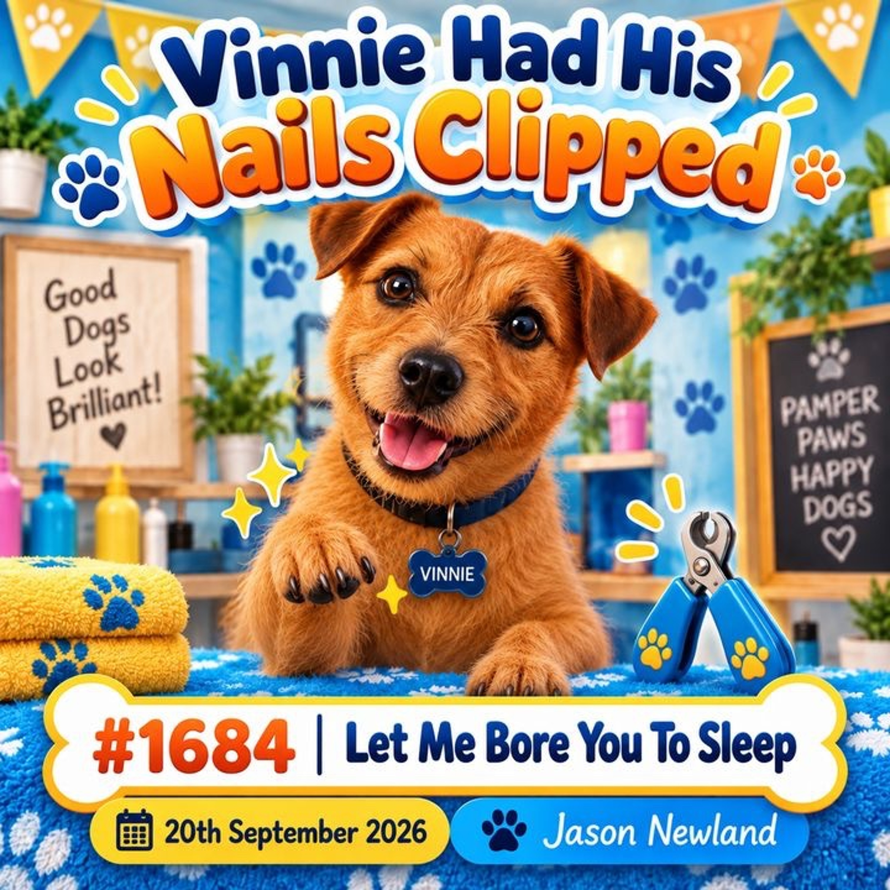 (Short Music) Vinnie Had His Nails Clipped | #1684 Let Me Bore You To Sleep | 20th September 2026 | Jason Newland