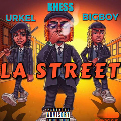 Khess X Big boy X Urkel__la street