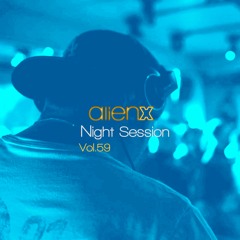 ALIEN X NIGHT SESSION Vol. 59