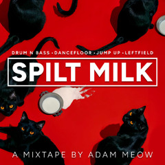 Spilt Milk - Magic Mixes - S01E03 : Drum & Bass