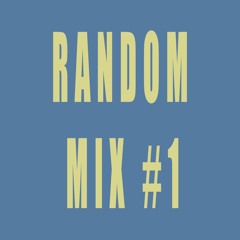 Random Mix #1