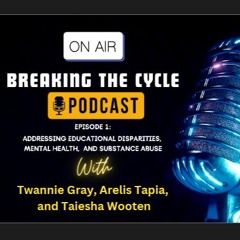 Breaking The Cycle Podcast
