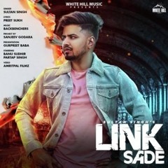 Link Sade (Official Sound) - Sultan Singh - Preet Sukh
