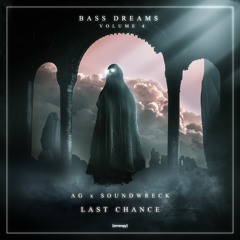 AG x Soundwreck - Last Chance