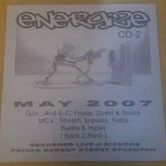 Mc's Impulse Retro Banks Stretch & Hyper @ Energize May 2007