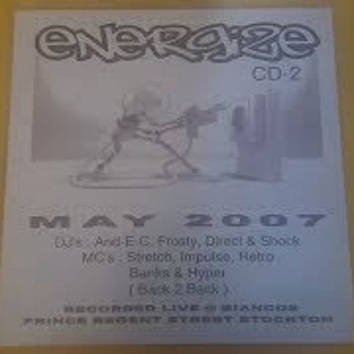 Mc's Impulse Retro Banks Stretch & Hyper @ Energize May 2007