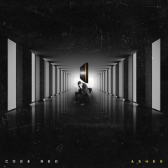 Code Red - Ashes