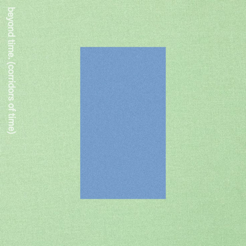 beyond time. (corridors of time)