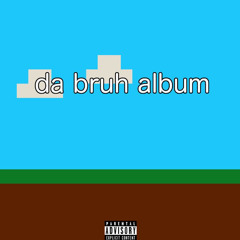 BRUH INTRO
