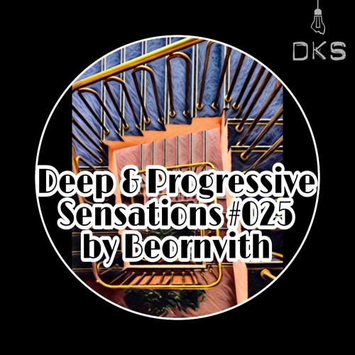 Deep & Progressive Sensations #025