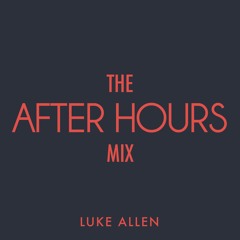 The After Hours Mix