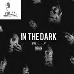 In The Dark - Bleed The Wicked Menace X Music Is Crucial X Mongold
