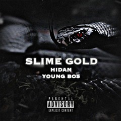 SLIME GOLD w/Young Bo5, Prod Young Draco