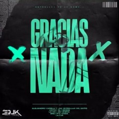 GRACIAS X NADA - Edlk 2025 Limpia (Estrellas De La Kumbia)